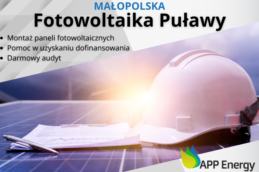 Fotowoltaika Puławy - Darmowy audyt, montaż paneli fotowoltaicznych
